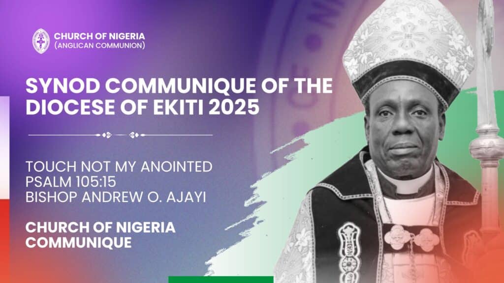 Communiqué: 2025 Synod of Ekiti Anglican Diocese Addresses Evangelism, National Challenges, and Christian Living