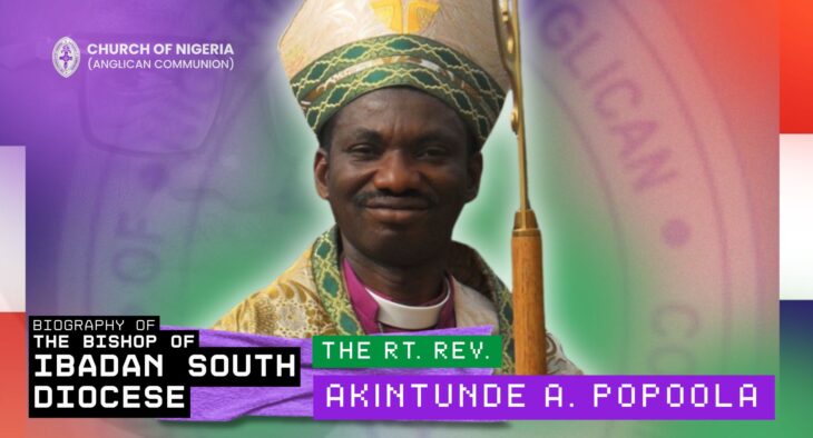Biography of The Bishop of the Diocese of Ibadan South – The Rt. Rev. Akintunde Adedayo Popoola