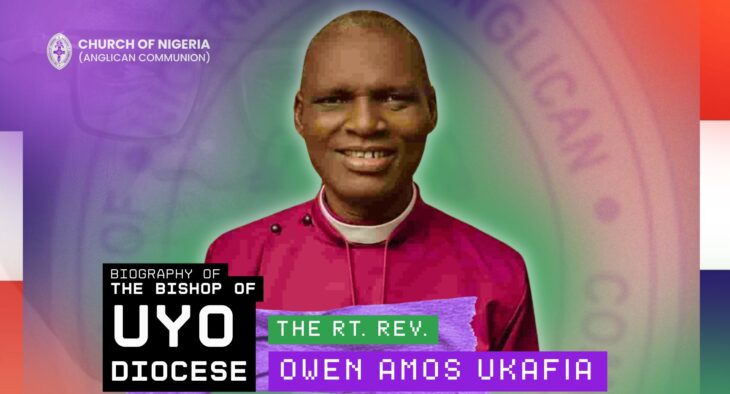 Biography of The Bishop of the Diocese of Uyo – The Rt. Rev. Owen Amos Ukafia