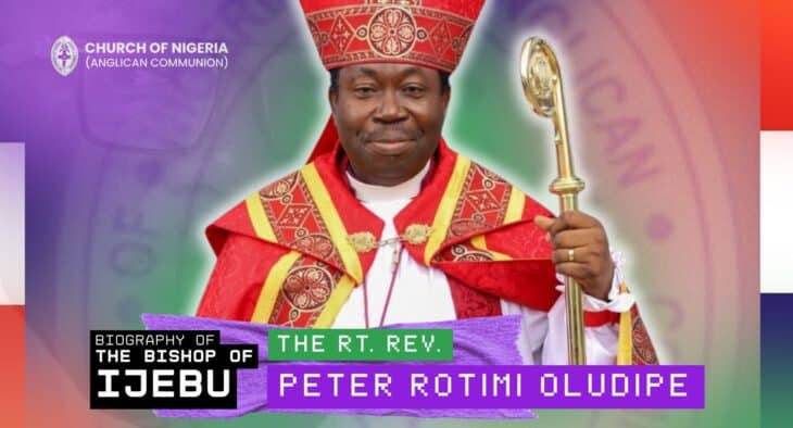 Biography of The Bishop of the Diocese of Ijebu - The Rt. Rev. Dr. Peter Rotimi Oludipe