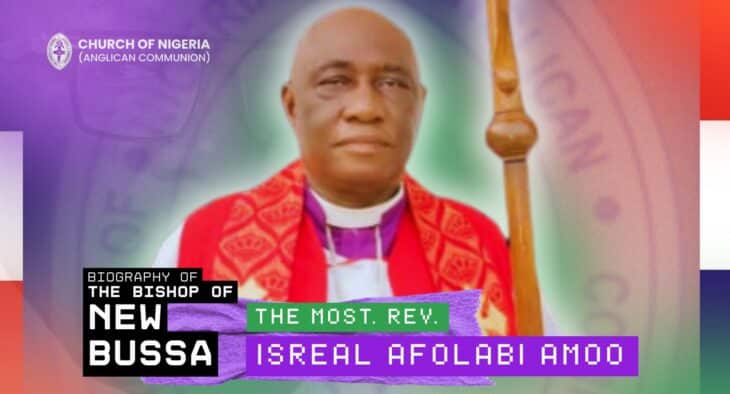 Biography of The Bishop of the Diocese of New Bussa – The Most Rev. Israel Afolabi Amoo