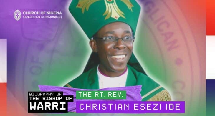 Biography of The Bishop of the Diocese of Warri – The Rt. Rev’d Christian Esezi Ide
